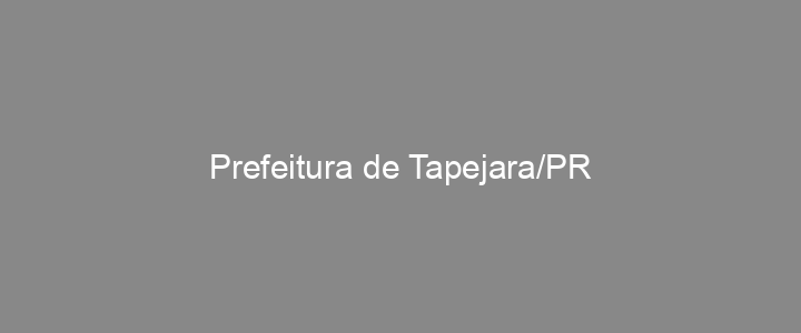 Provas Anteriores Prefeitura de Tapejara/PR
